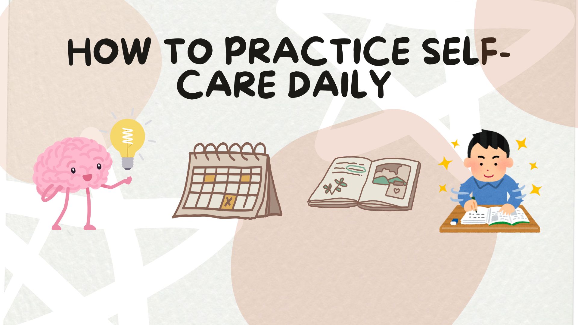 You are currently viewing How to Practice Self-Care Daily